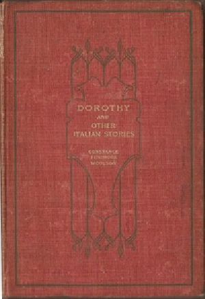 [Gutenberg 39170] • Dorothy, and Other Italian Stories